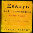 Arendt, Hannah - Essays in Understanding, 1930-1954 (Schocken, 2005)