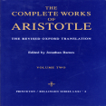 Aristotle - Complete Works, Vol. 2 [ed. Barnes] (Princeton, 1984)